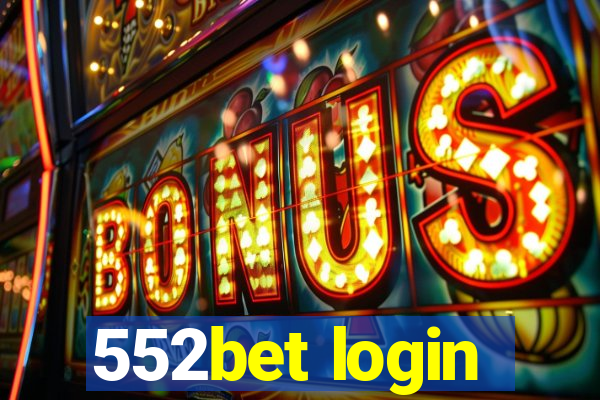 552bet login